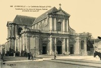 La Rochelle - La Cathédrale Saint-Louis