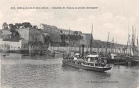 Citadelle de Palais et arrivée du Vapeur